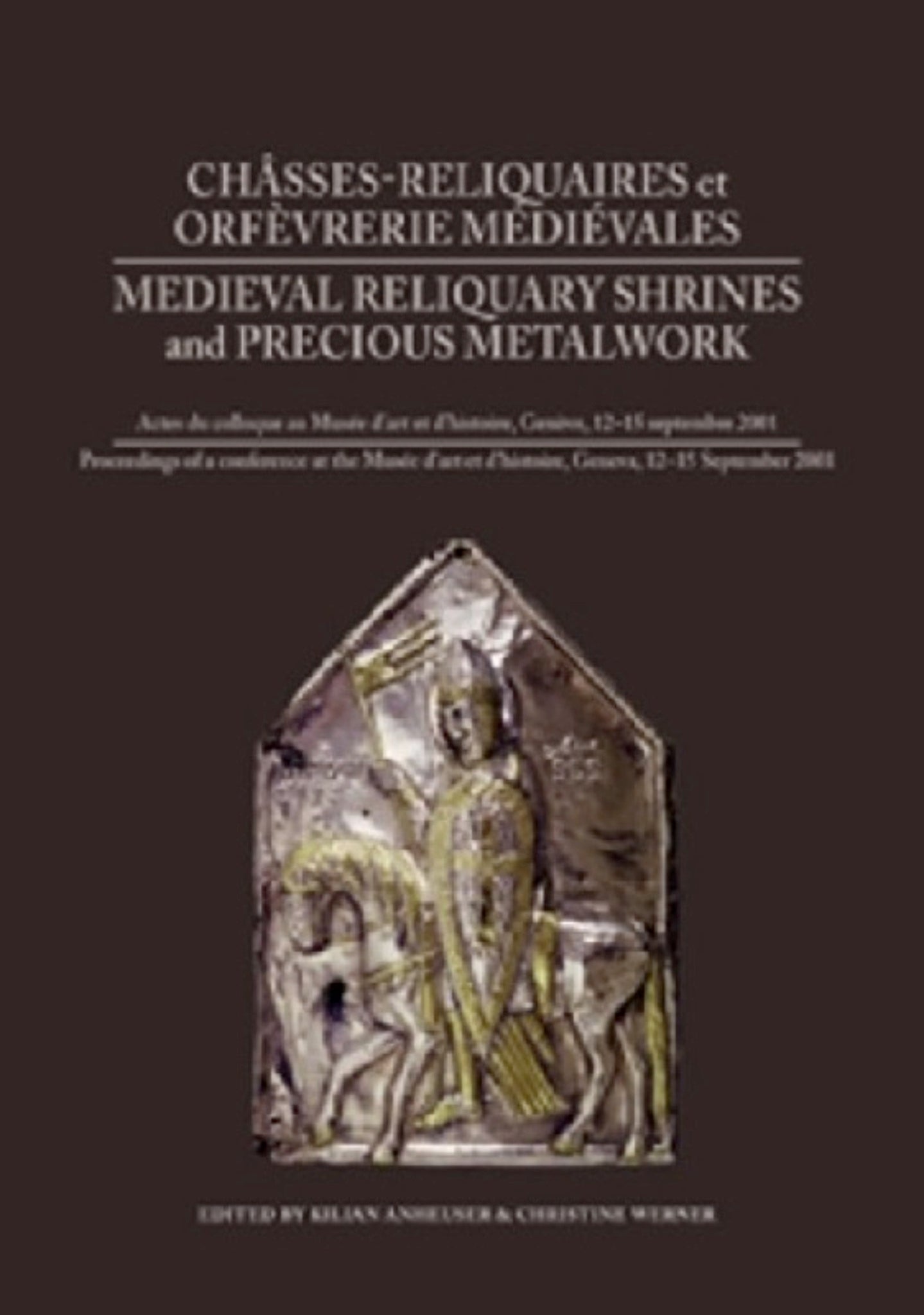 Medieval Reliquary Shrines and Precious Metalwork / Châsses-reliquaires et Orfèvrerie Médiévales